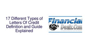 17 Different Types of Letters Of Credit Definition and Guide Explained