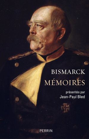Extrait Mémoires De Bismarck (sans introdution)