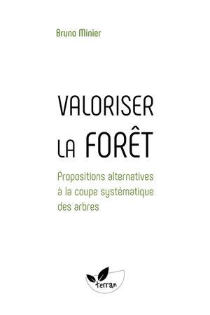 Valoriser la forêt - Bruno Minier