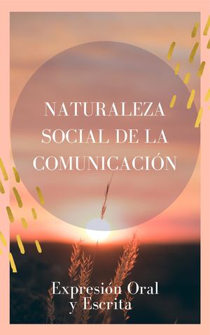 Naturaleza Social De La Comunicación