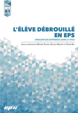Dossier EP&S N°81 -L'élève débrouillé en EPS
