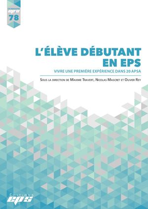 Dossier EP&S N°78 - L'élève débutant en EPS