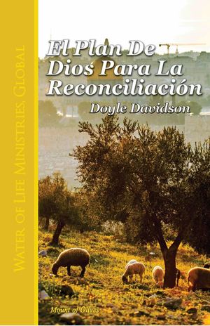 El Plan De Dios Para La Reconciliación