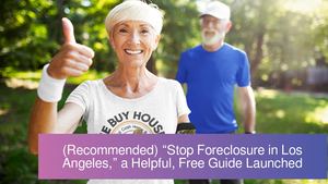 (Recommended) “Stop Foreclosure in Los Angeles,” a Helpful, Free Guide Launched