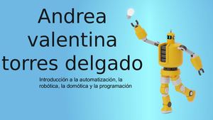 Introducion A La Automatizacion, La Robotica, La Domotica Y La Programacion