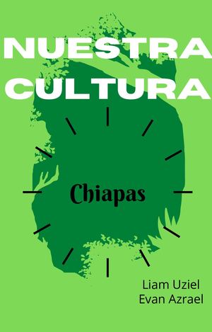 Nuestra Cultura Chiapas