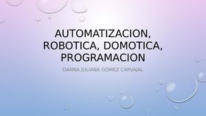 Automatizacion, Robotica, Domotica, Programacion