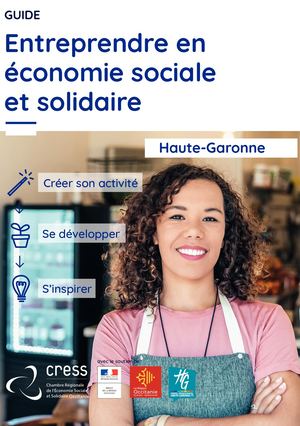Guide Entreprendre en Economie Sociale et Solidaire / Haute-Garonne