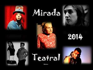 Mirada Teatral Mexico 2014