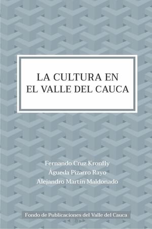 “LA CULTURA EN EL VALLE DEL CAUCA”. Noviembre de 2020.