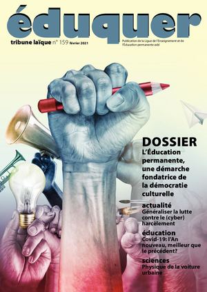 Eduquer 159: L’Éducation permanente, une démarche fondatrice de la démocratie culturelle