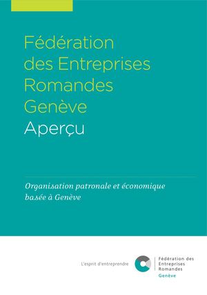 Fédération des Entreprises Romandes – Aperçu