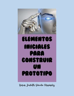 Elementos Principales Para Diseñar Un Prototipo