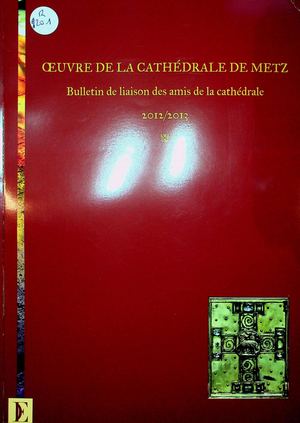 Œuvre Cathédrale de Metz 2012-2013