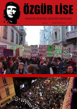Özgür Lise Sayı: 49Mart-Nisan 2020