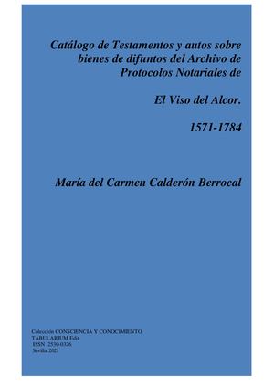 Catálogo de Testamentos del Archivo de Protocolos Notariales De El Viso Del Alcor