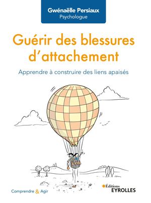Guérir des blessures d'attachement - extrait