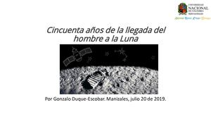 Cincuenta Años De La Llegada Del Hombre A La Luna