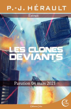 "Les Clones Déviants" de P.-J. Hérault - Extrait
