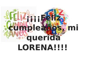 Feliz Cumpleaños Lorena