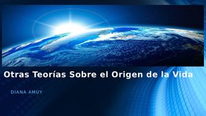 Otras Teorías Sobre El Origen De La Vida