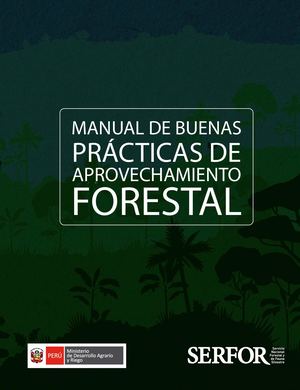 Manual De Buenas Prácticas De Aprovechamiento Forestal (Optimizado)