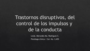 Trastornos Disruptivos, Del Control De Los Impulsos