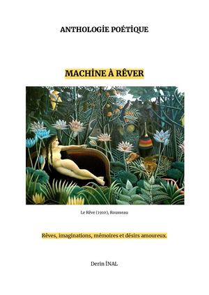 Anthologie Poetique: Machine à Rêver