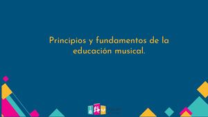 Principios Y Fundamentos De La Educación Musical 2