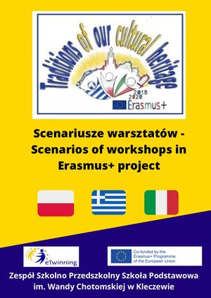 Scenarios of workshops in Erasmus+ project: "Traditions of our cultural heritage"