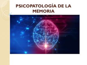 Clase 5 Semiologia Tema Psicopatología De La Memoria