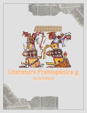Literatura Prehispaanica Y De La Colonia