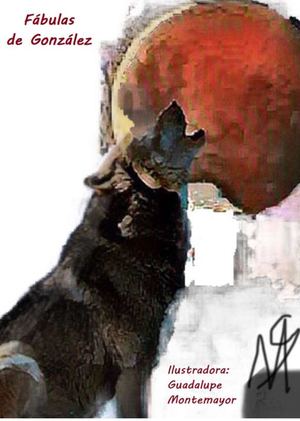 FÁBULAS DE GONZÁLEZ