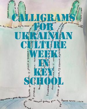 Calligrams for Ukrainian Culture Week in KEY SCHOOL