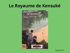 Léopold présente "Le royaume de Kensuké"