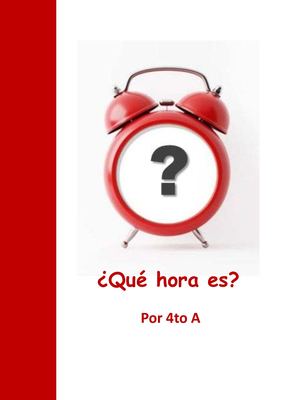 Que Hora Es Por 4to A