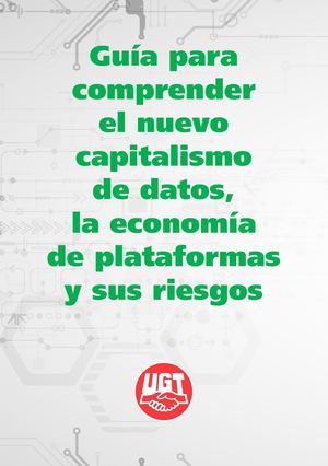 GUÍA PARA COMPRENDER EL NUEVO CAPITALISMO DE DATOS, Y LA ECONOMÍA DE PLATAFORMAS.
