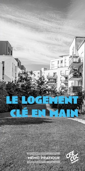 Memo CFE-CGC : Logement (Action Logement)