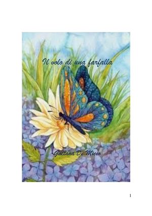 Il volo di una farfalla di Gaetana De Micco