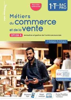 Métiers du commerce et de la vente Option A - 1re-Term Bac Pro - Éd. 2020