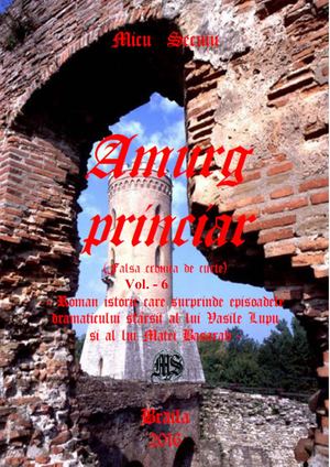 Micu Secuiu, Amurg Princiar, Vol 6