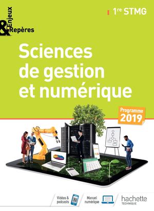Enjeux et Repères Sciences de gestion et numérique 1re STMG - complet
