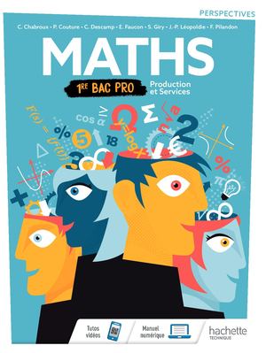 Perspectives Maths Production et Services - 1re Bac Pro Éd. 2020