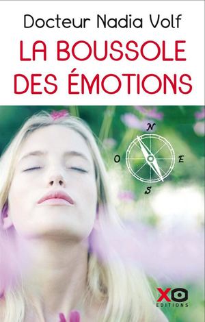 La Boussole des émotions - Nadia Volf