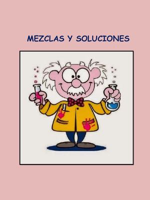 Mezclas Y Soluciones Por 7mo A