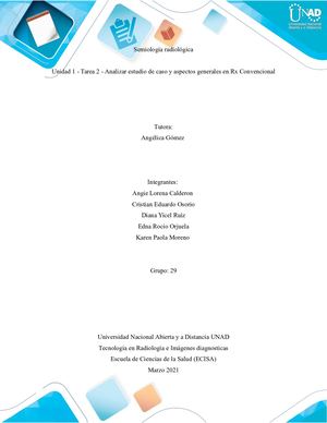 Unidad 1 Tarea 2 Analizar Estudio De Caso Y Aspectos Generales En Rx Convencional