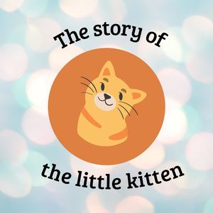 The Story Of The Little Kitten