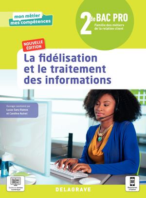 Extrait - La fidélisation et le traitement des informations 2de Bac Pro -9782206308913