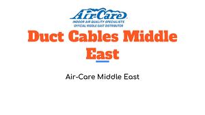 Duct Cables Middle East by Air Care Middle East
