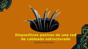 Dispositivos Pasivos De Una Red De Cableado Estructurado (1)